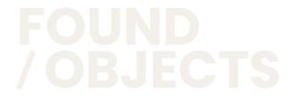 found / objects